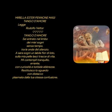MIRELLA ESTER PENNONE MASI TANGO D’AMORE Legge Rodolfo Vettor Creative video annare53