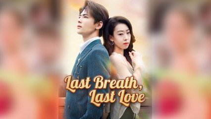 Last Breath, Last Love