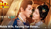 Noble Wife Raising Her Revenge - Full Movie
