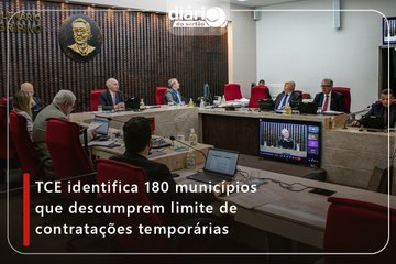 TCE identifica 180 municípios que descumprem limite de contratações temporárias