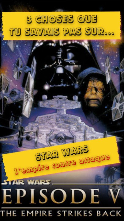 👉 3 Choses que tu savais pas sur Star Wars : L'empire contre attaque !