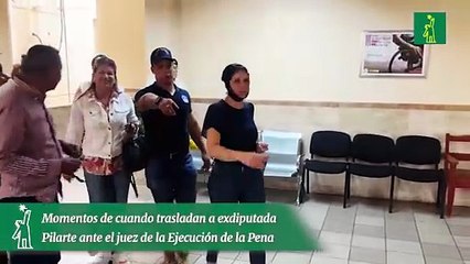 Momentos de cuando trasladan a exdiputada Pilarte ante el juez de la Ejecución de la Pena