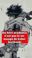 le parcours de l'auteur du manga  My Hero Academia !