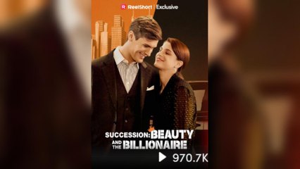 Succession Beauty And The Billionaire