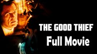 The Good Thief (2002) Full Movie HD