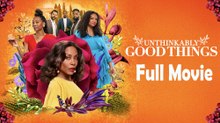Unthinkably Good Things (2022) Full Movie HD