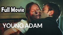 Young Adam (2003) Full Movie HD