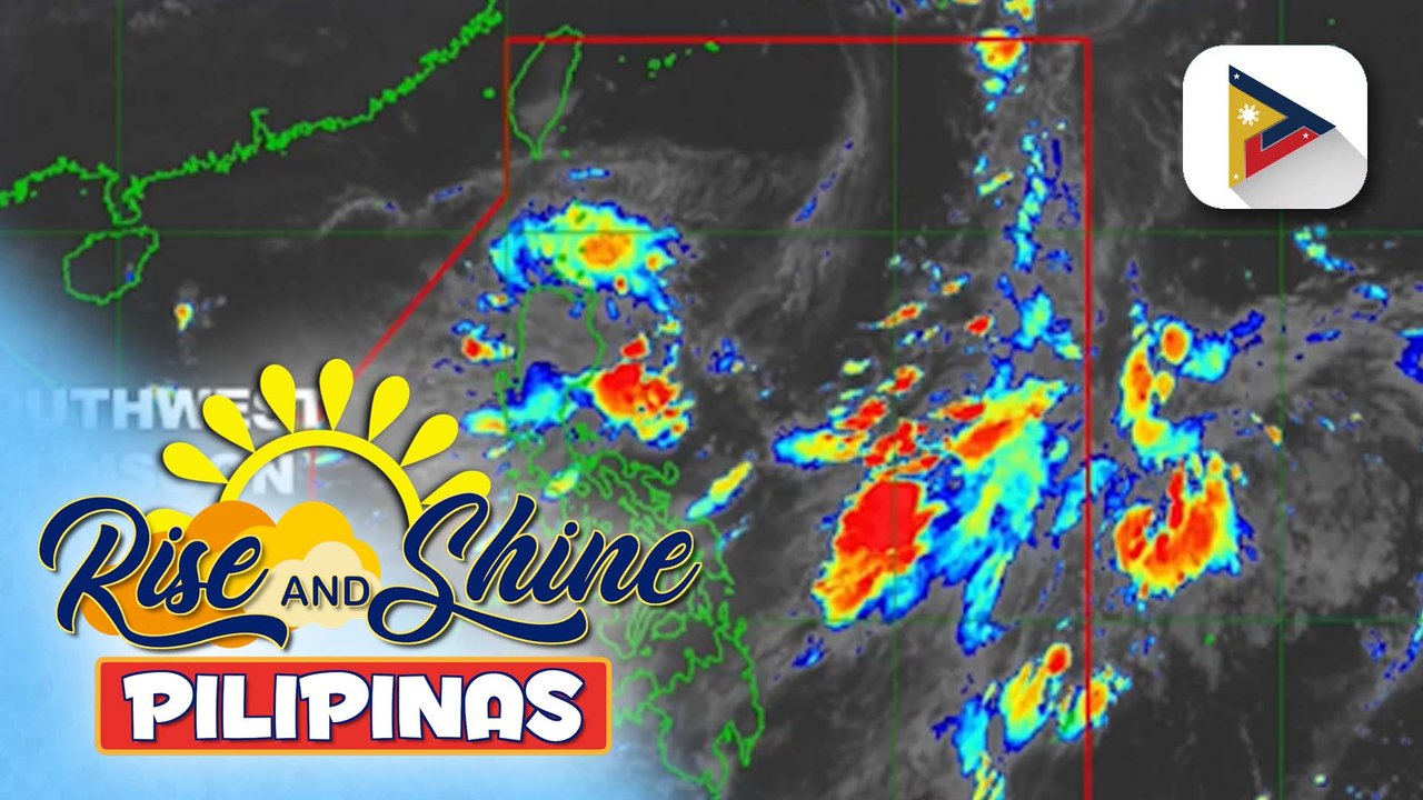 Habagat, nagpapaulan sa Luzon at silangang bahagi ng Visayas; Ilang bahagi ng bansa, apektado ng localized thunderstorms
