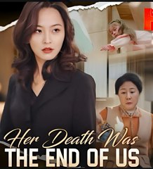 HER DEATH WAS END OF US- Drama FULL MOVIES ENGLISH SUB