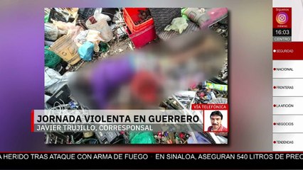 En Guerrero, se reporta una jornada de violencia; hay al menos hay siete personas muertas