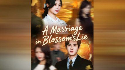 A Marriage In Blossom's Lie Full Movie