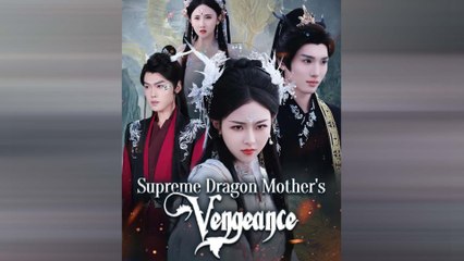 Supreme Dragon Mother's Vengeance