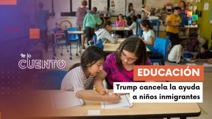 El Gobierno de Trump elimina programas de inglés para niños inmigrantes