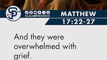 Matthew 17:22-27 #Matthew1722_27 #TempleTax #JesusForetellsHisDeath #GospelOfMatthew #Capernaum