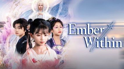 Ember Within Chinese Drama | Eng Sub 🎬