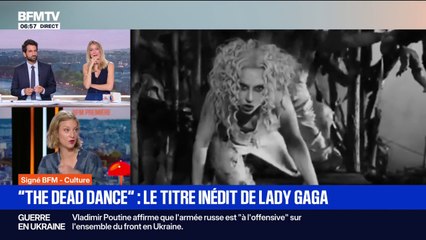 SIGNÉ BFM - "The Dead Dance": un titre inédit de Lady Gaga