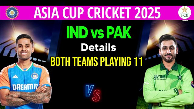 Asia Cup 2025 Match- 06 । India vs Pakistan । Pakistan vs India Both Teams Playing 11 । IND vs PAK 2025