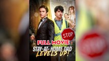 Stay-At-Home Dad Levels Up - Full Episodes