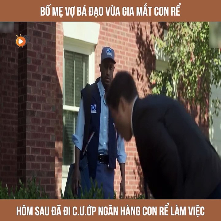 Bố mẹ vợ bá đạo vừa ra mắt con rể hôm sau đã đi cư-ớp ngân hàng con rể làm việc