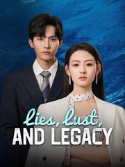 Lies, Lust, and Legacy #Dramabox