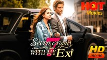 Seven Night With My Ex  Full Movie HD - Best Drama ShortFilms Hot Romance