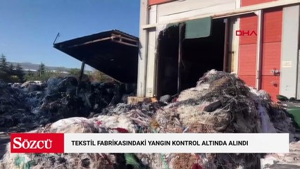 Tekstil fabrikasındaki yangın kontrol altında alındı