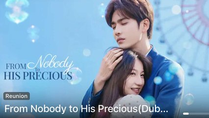 From Nobody To His Precious (DUBBED) Full