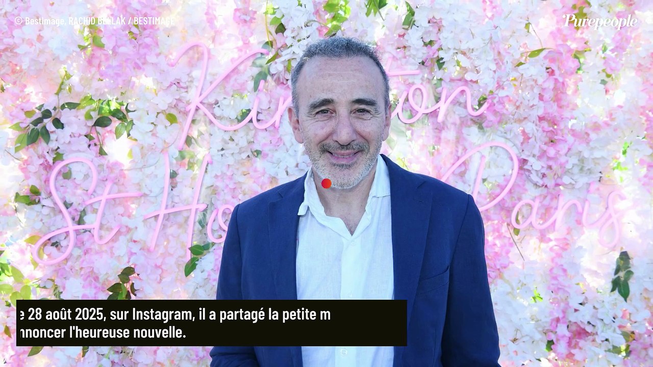 "Ça m’empêchera pas de t’aimer": Elie Semoun, de nouveau papa à 61 ans, délivre un message qui résonne fort