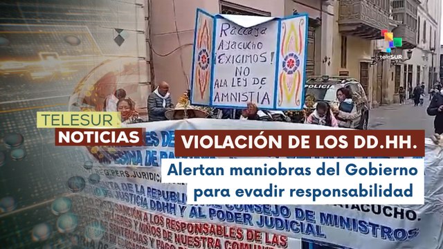 Organizaciones sociales de Perú denuncian retrocesos en Derechos Humanos