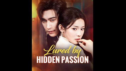 Lured by Hidden Passion
