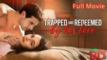 Trapped And Redeemed By His Love - Full Movie