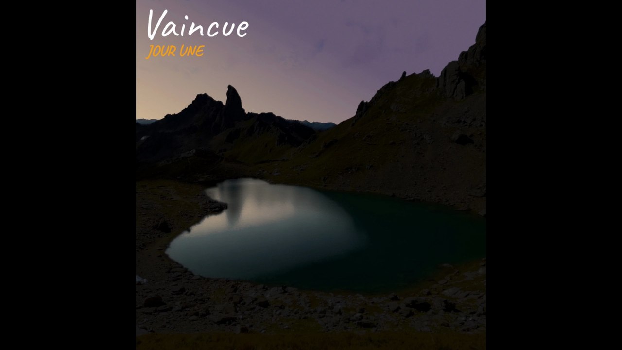 Vaincue JOUR UNE