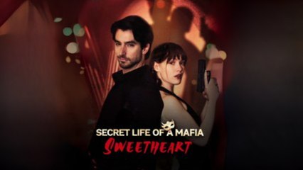 Secret Life Of A Mafia Sweetheart - Full Movie