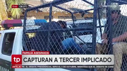 Aprehenden al tercer implicado en el asesinato de una familia en el trópico de Cochabamba