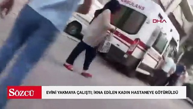 Esenyurt'ta evini yakmaya çalıştı; ikna edilen kadın hastaneye götürüldü