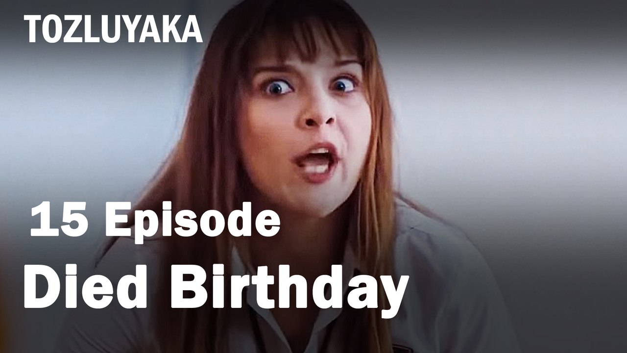 Died Birthday -Tozluyaka