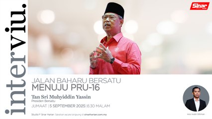 [INTERVIU] Jalan baharu Bersatu menuju PRU-16