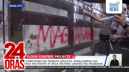 Compound ng pamilya Discaya, kinalampag ng mga militante at mga biktima umano ng pagbaha | 24 Oras