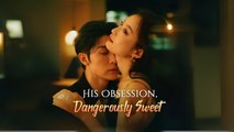 His Obsession, Dangerously Sweet Full Hd