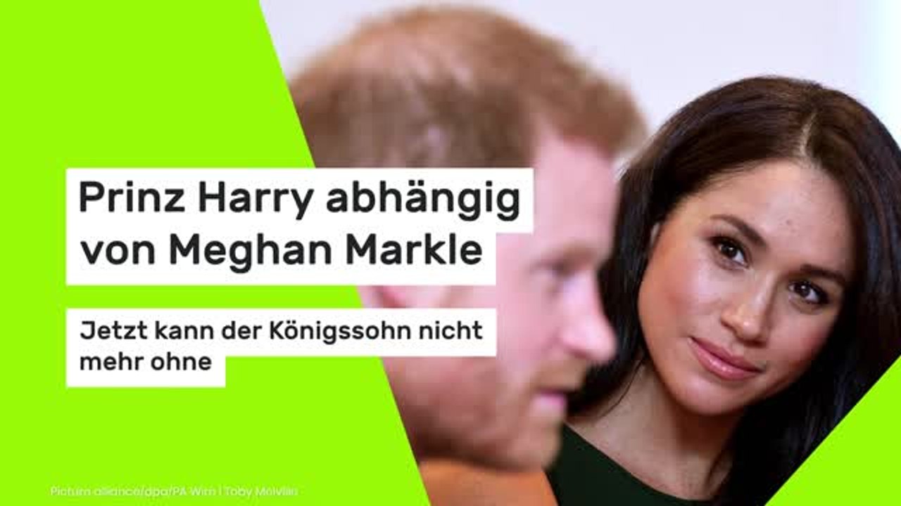 Prinz Harry abhängig von Meghan Markle:  Jetzt kann der Königssohn nicht mehr ohne