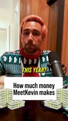 How Much Money MeetKevin Makes