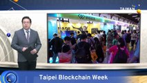 Taipei Hosts Blockchain Week Amid Digital Economy Drive