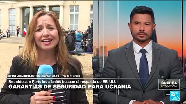 Informe desde París: líderes europeos debaten garantías de seguridad para Ucrania