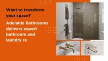 Transform Your Bathroom & Laundry into a Dream Space with Adelaide Bathrooms