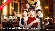 Heiress With The Inner Voice Hack (2025) - FULL [Eng Sub]