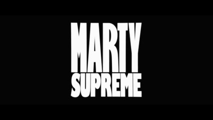 MARTY SUPREME (2025) Trailer VO - HD