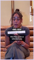 FEMME ACTUELLE : Amel Bent, préserver ses filles