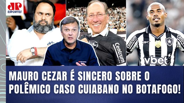 TUDO ISSO É NO MÍNIMO BIZARRO!!! O FUTURO do Botafogo é... Mauro Cezar ANALISA Caso Cuiabano!