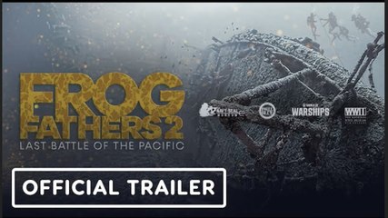 Frog Fathers 2: Last Battle of the Pacific | Official Trailer (2025)
