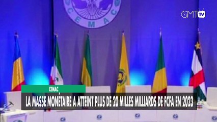 [#Reportage] CEMAC 2023 : la masse monétaire dépasse 20 000 milliards